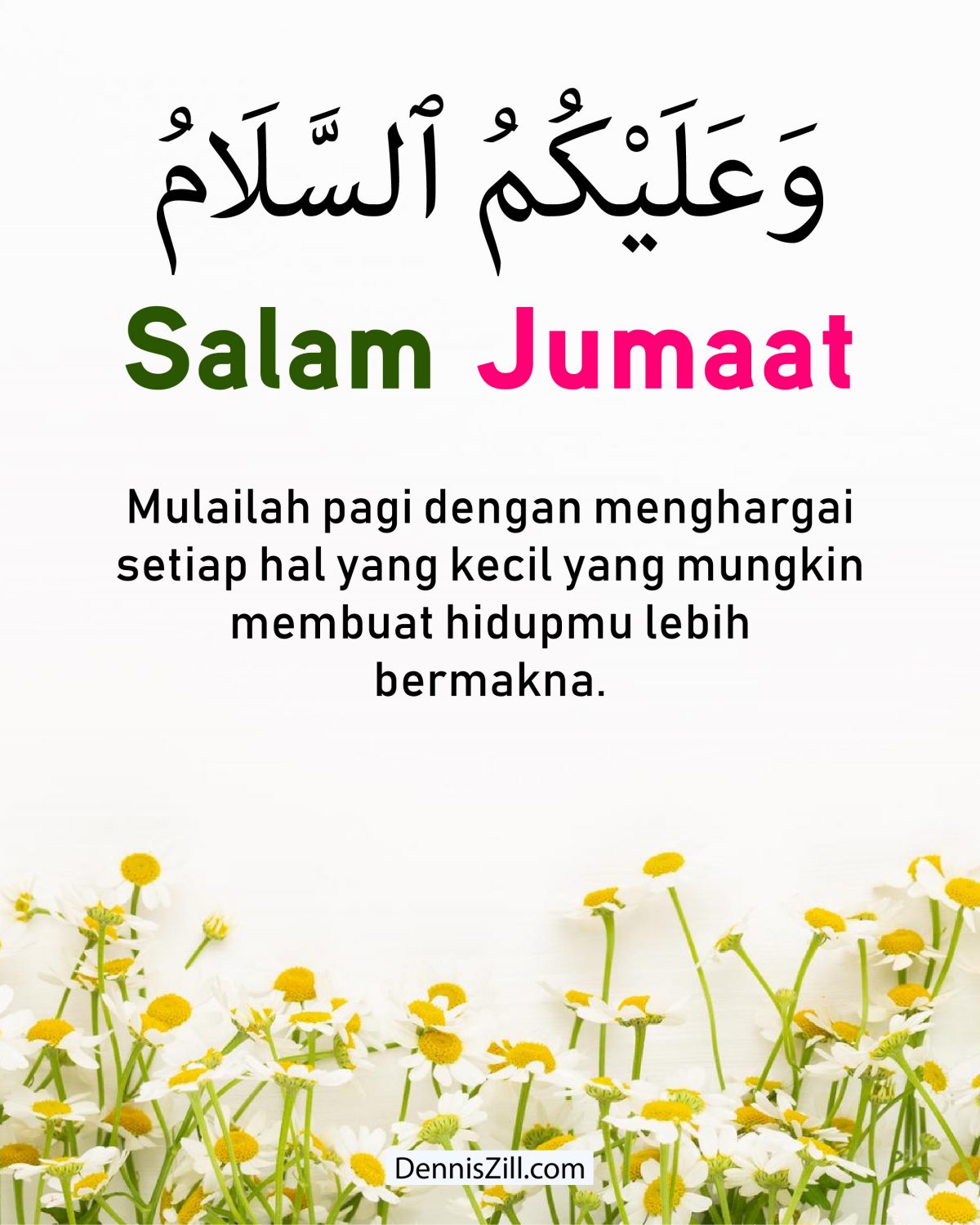 19 Ucapan2 Waalaikumussalam Salam Jumaat – SALAM | DENNIS ZILL